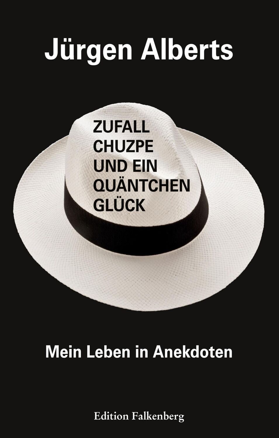 Cover: 9783954942497 | Zufall, Chuzpe und ein Quäntchen Glück | Mein Leben in Anekdoten