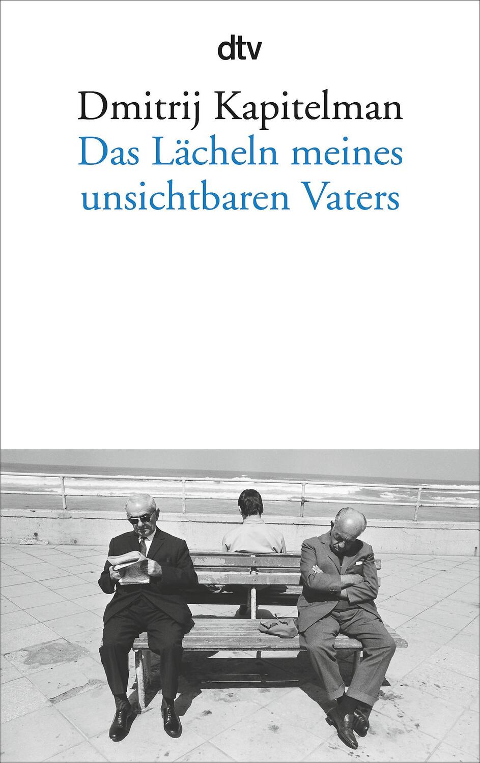 Cover: 9783423146180 | Das Lächeln meines unsichtbaren Vaters | Dmitrij Kapitelman | Buch