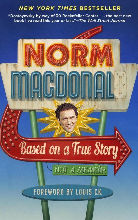 Cover: 9780812983869 | Based on a True Story | Not a Memoir | Norm Macdonald | Taschenbuch