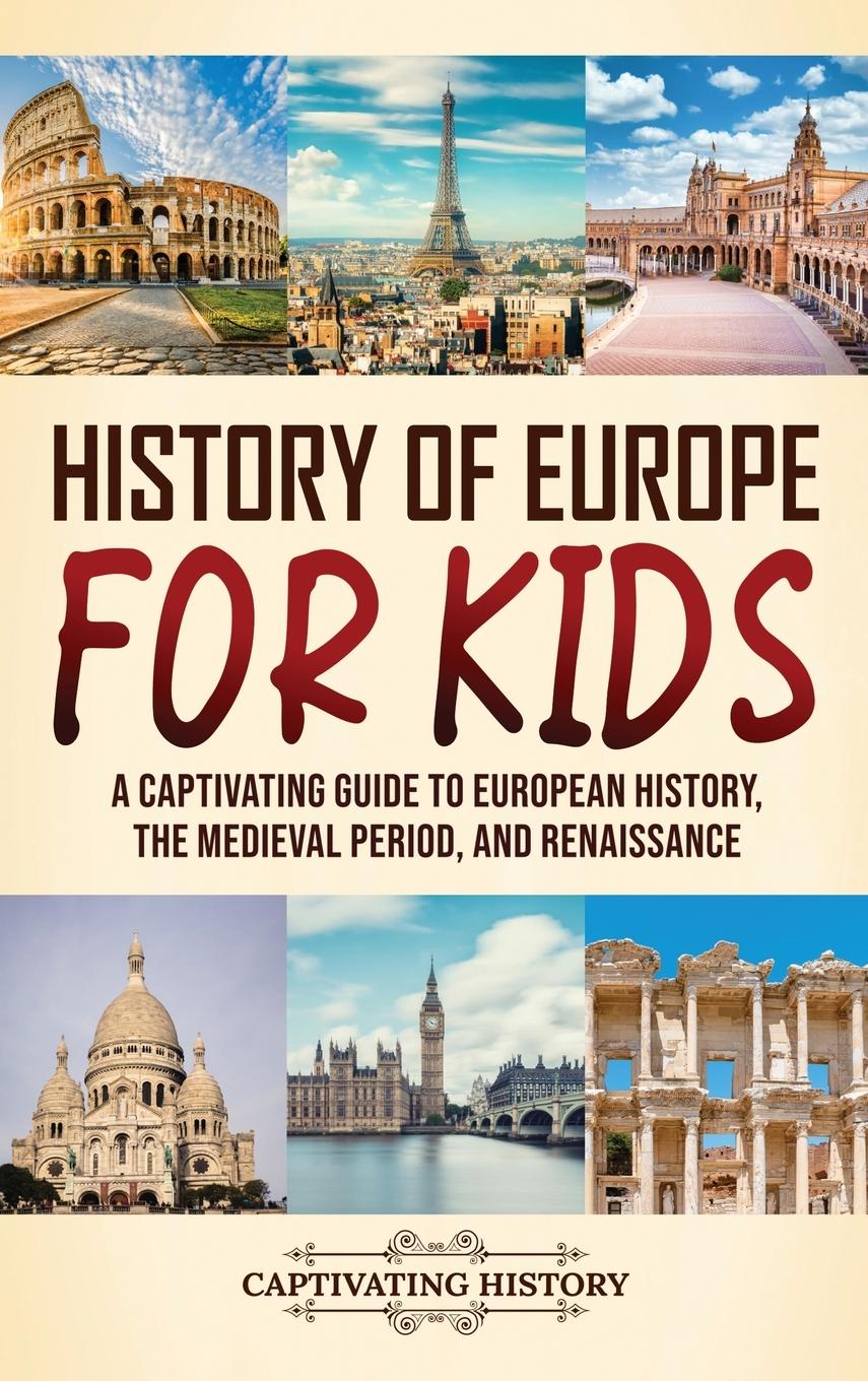 Cover: 9781637168370 | History of Europe for Kids | Captivating History | Buch | Englisch