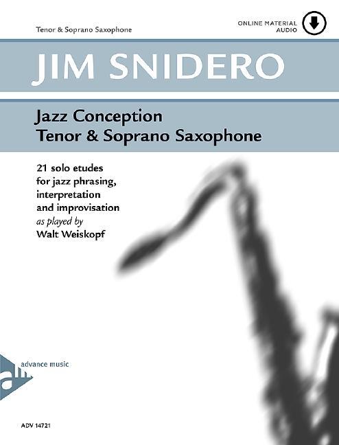 Cover: 9790206303999 | Jazz Conception Tenor &amp; Soprano Saxophone | Jim Snidero | Broschüre