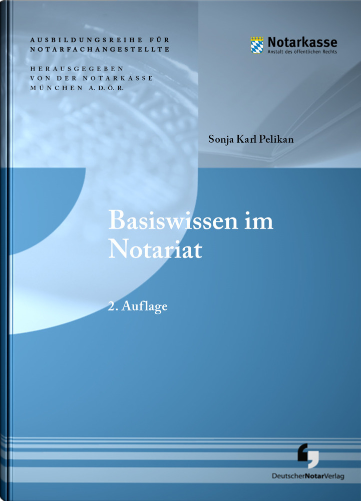 Cover: 9783956462214 | Basiswissen im Notariat | Notarkasse München A.D.Ö.R. (u. a.) | Buch