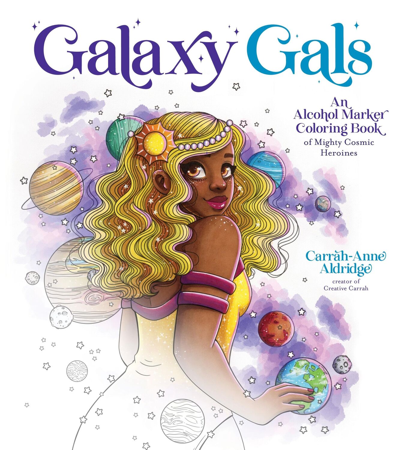 Autor: 9781645679455 | Galaxy Gals | Carrah-Anne Aldridge | Taschenbuch | Englisch | 2023