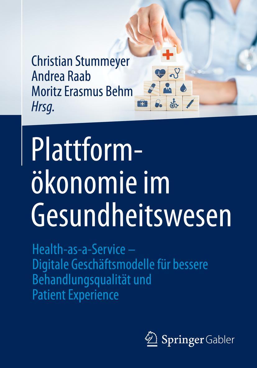 Cover: 9783658359904 | Plattformökonomie im Gesundheitswesen | Christian Stummeyer (u. a.)