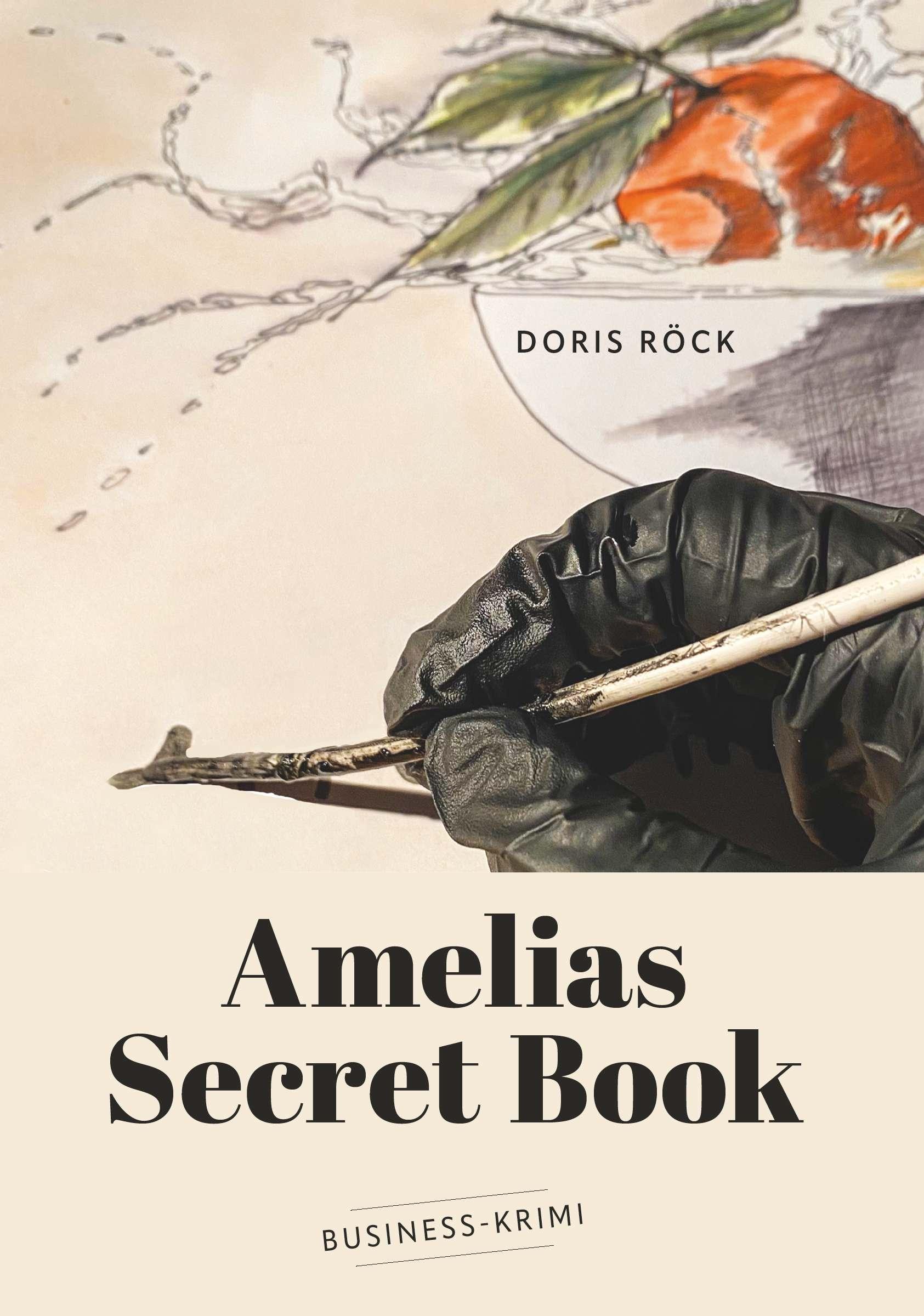 Cover: 9783991299684 | Amelias secret book | Business-Krimi | Doris Röck | Taschenbuch | 2024