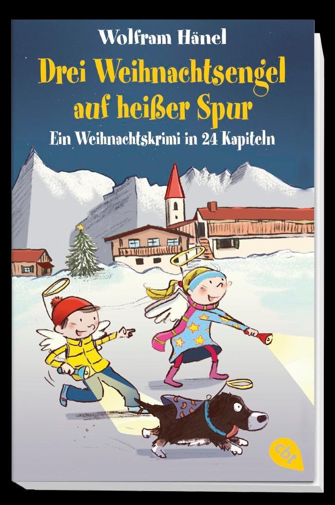 Bild: 9783570312391 | Drei Weihnachtsengel auf heißer Spur | Wolfram Hänel | Taschenbuch