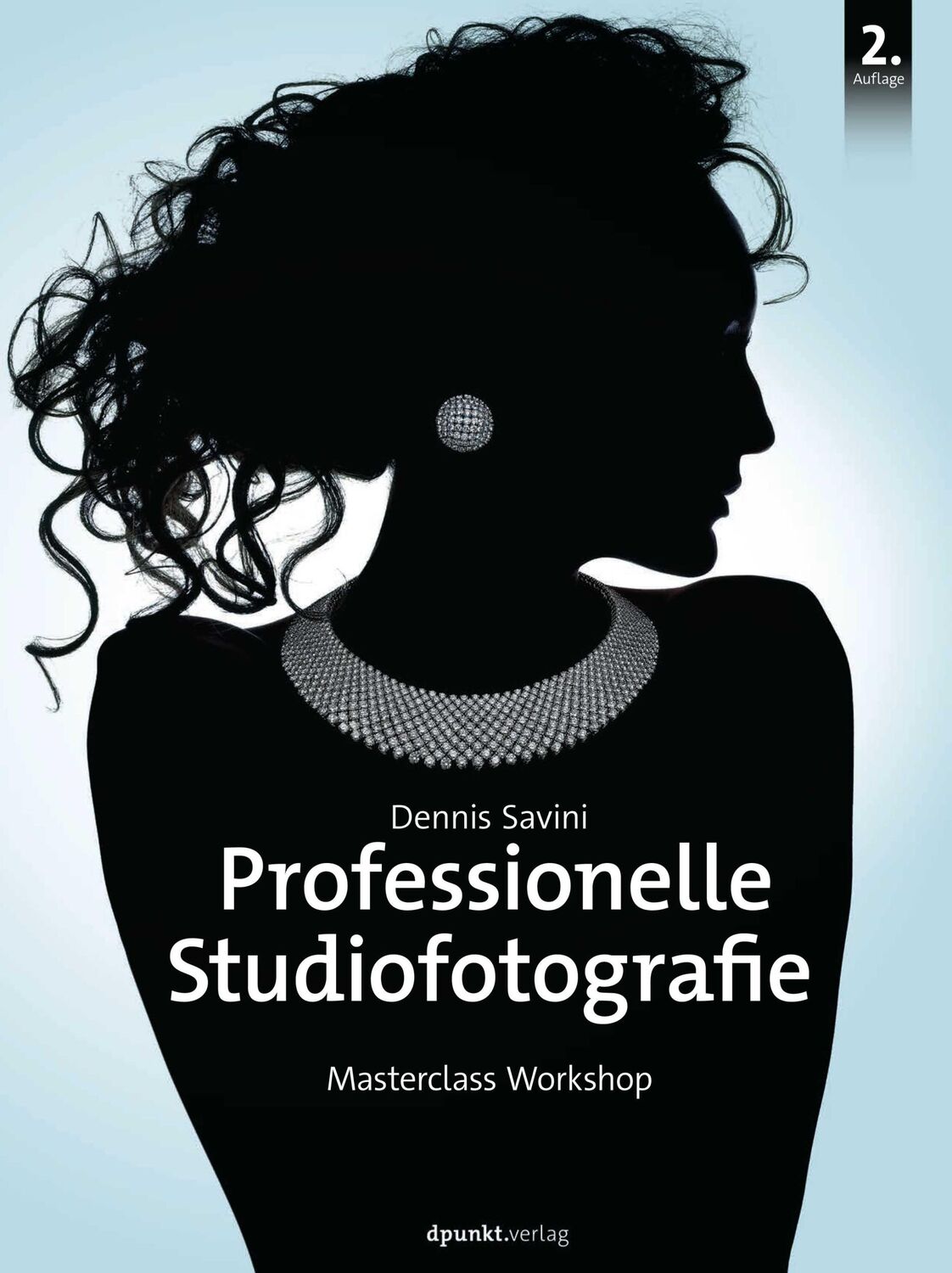 Cover: 9783864904752 | Professionelle Studiofotografie | Masterclass Workshop | Dennis Savini