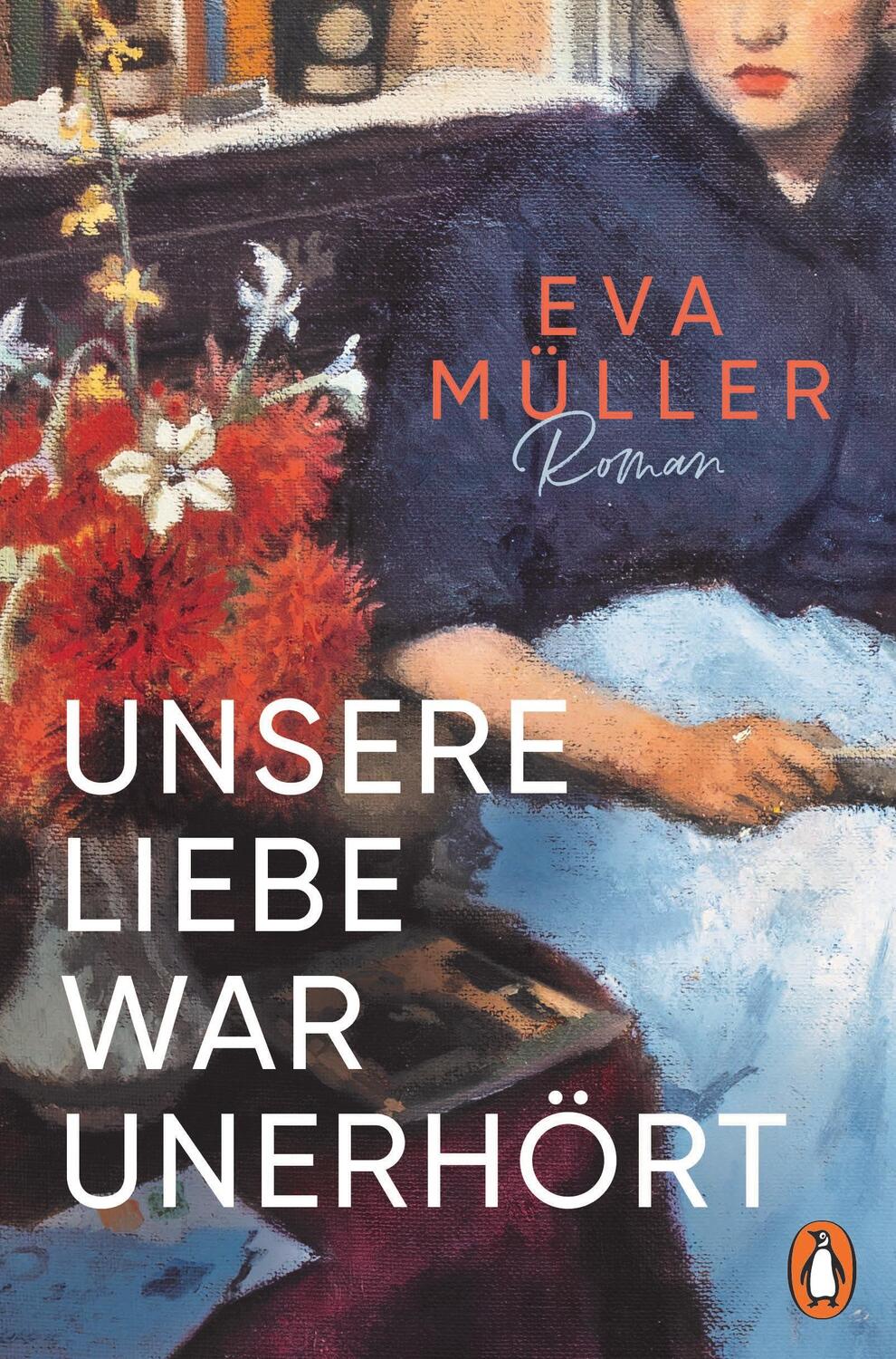 Cover: 9783328603344 | Unsere Liebe war unerhört | Eva Müller | Taschenbuch | 400 S. | 2024