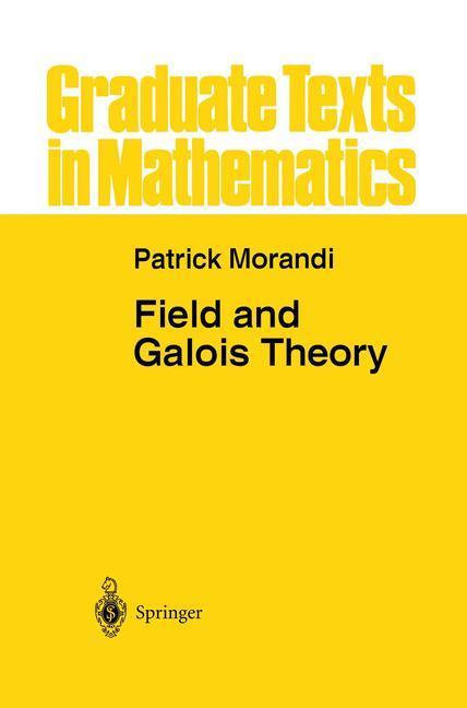 Bild: 9781461284758 | Field and Galois Theory | Patrick Morandi | Taschenbuch | xvi | 2011