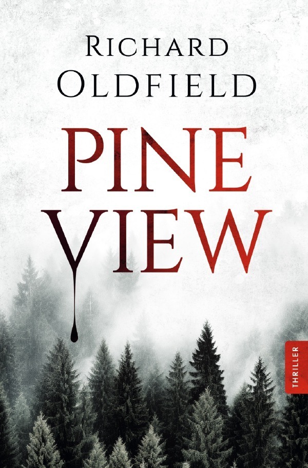 Cover: 9783759811233 | Pineview | Richard Oldfield | Taschenbuch | 248 S. | Deutsch | 2024