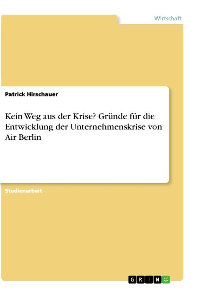 Cover: 9783668886896 | Kein Weg aus der Krise? Gründe für die Entwicklung der...