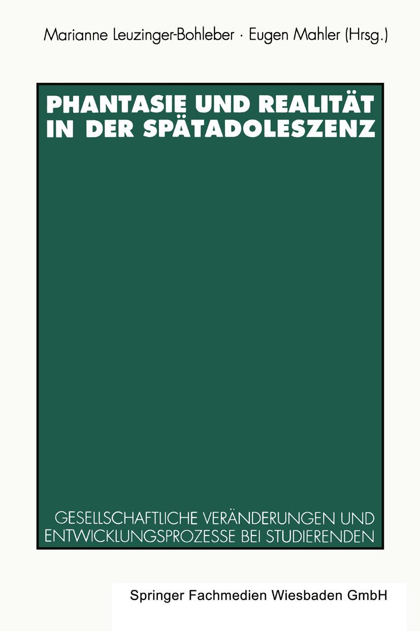 Cover: 9783531123820 | Phantasie und Realität in der Spätadoleszenz | Eugen Mahler (u. a.)