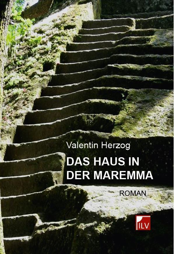 Cover: 9783906240794 | Das Haus in der Maremma | Roman | Valentin Herzog | Buch | 288 S.