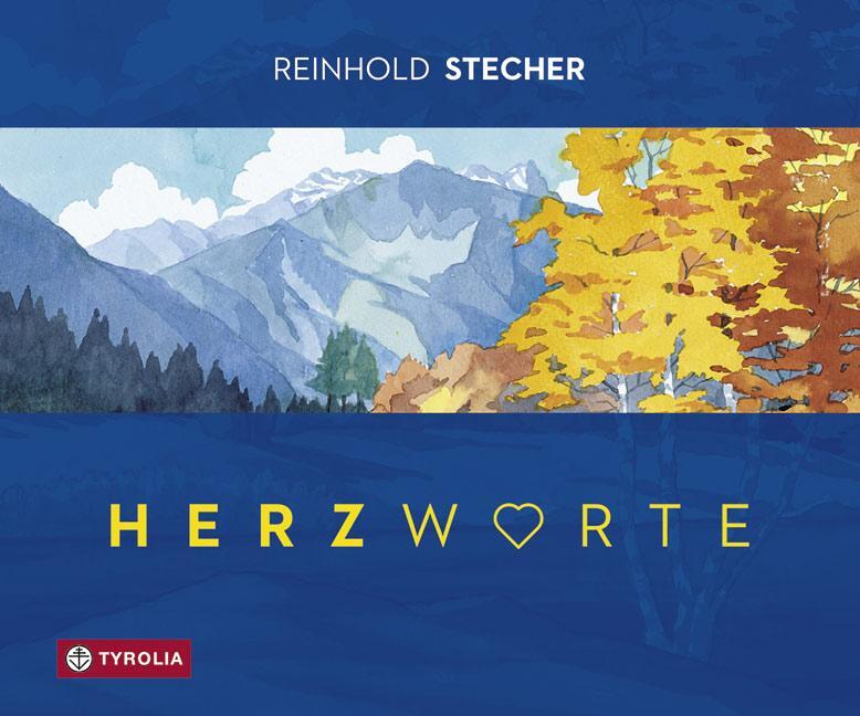 Cover: 9783702236298 | Herzworte | Gedanken und Bilder. | Reinhold Stecher | Buch | 44 S.