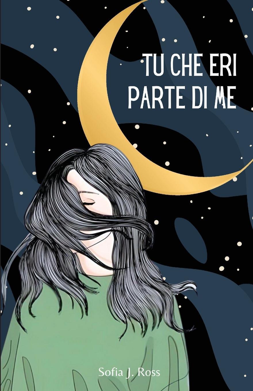 Cover: 9781803623931 | Tu che eri parte di me | Sofia J. Ross | Taschenbuch | Paperback