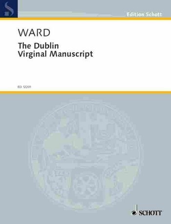 Cover: 9790220114052 | Dublin Virginal Manuscript | Buch | Schott Music London