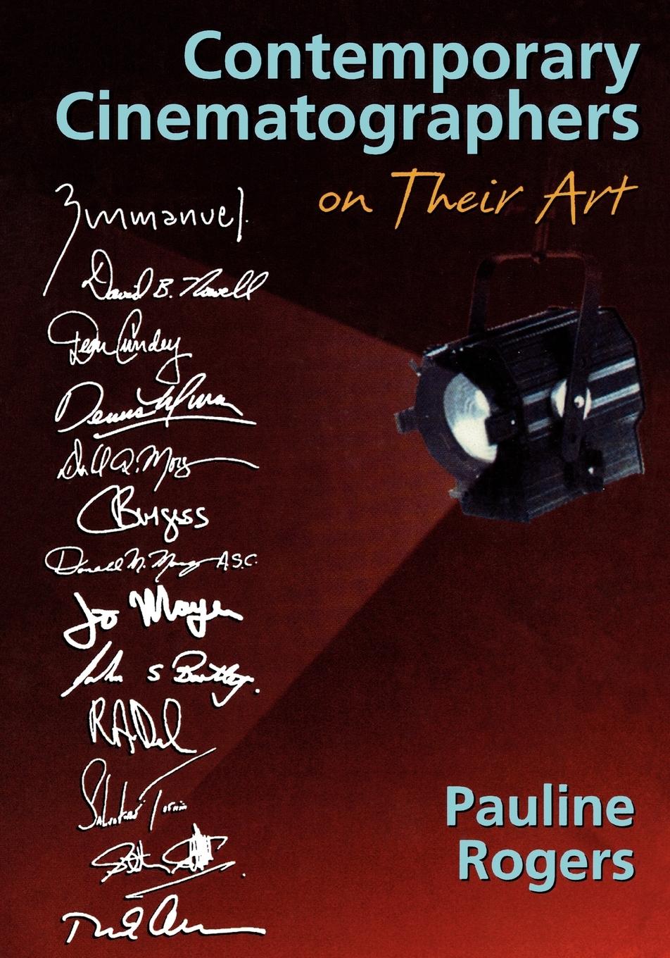 Cover: 9780240803098 | Contemporary Cinematographers on Their Art | Pauline B Rogers | Buch