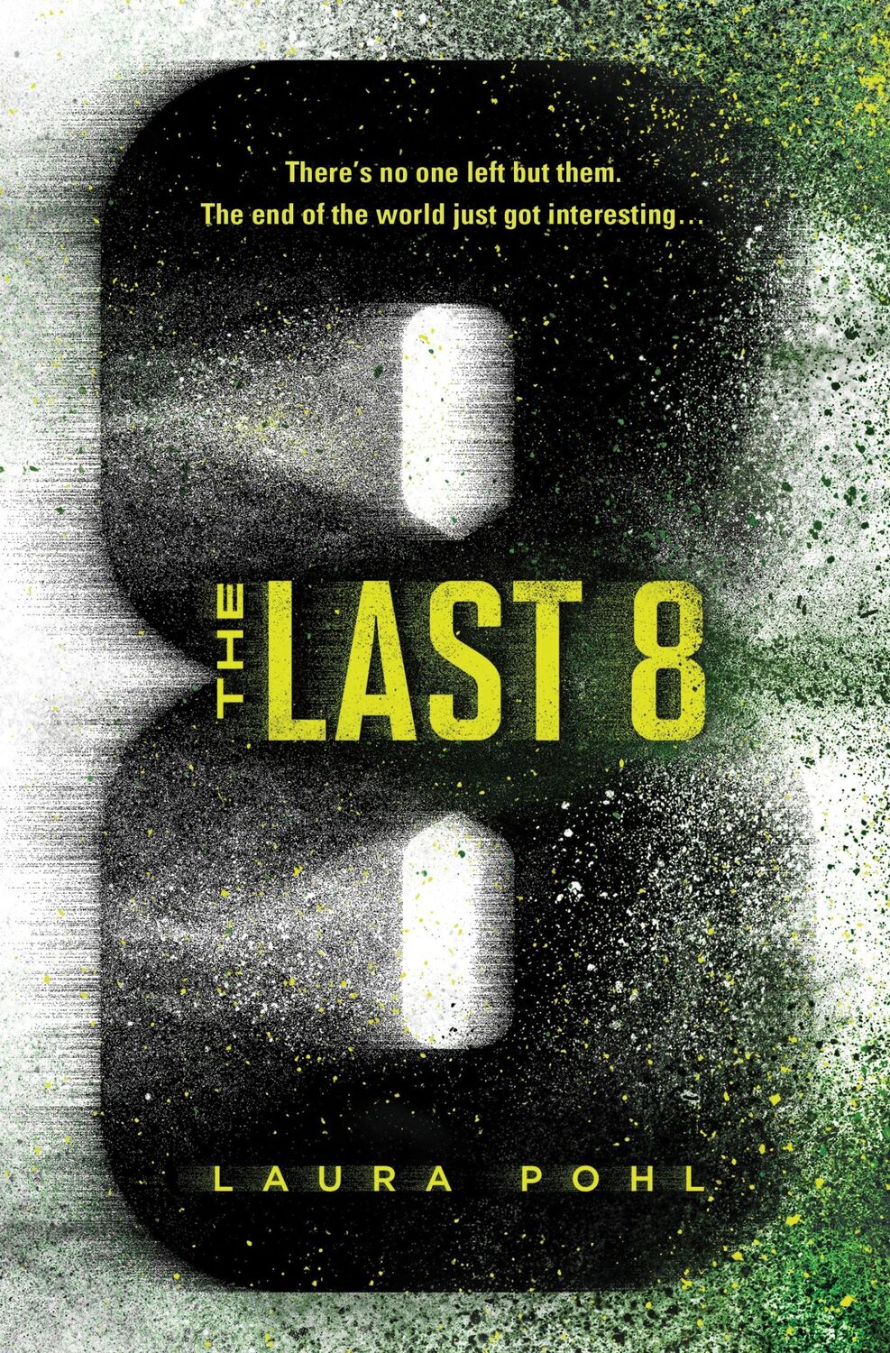 Cover: 9781492691563 | The Last 8 | Laura Pohl | Taschenbuch | Kartoniert / Broschiert | 2020