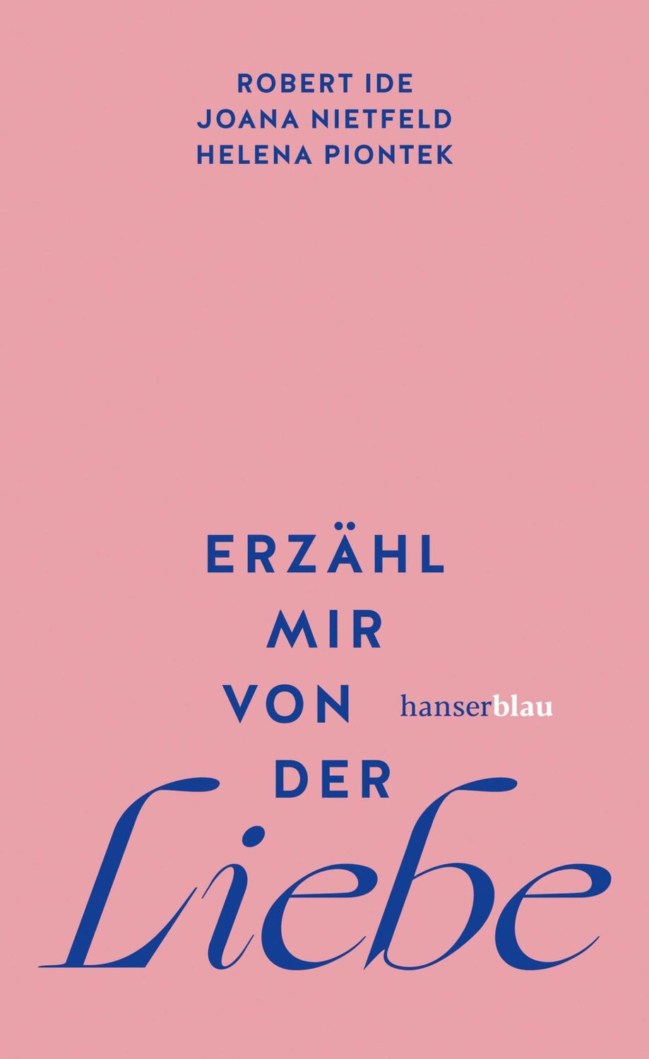 Cover: 9783446279766 | Erzähl mir von der Liebe | Joana Nietfeld (u. a.) | Buch | 208 S.