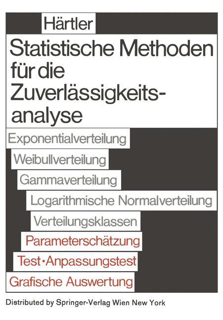 Cover: 9783709195000 | Statistische Methode für die Zuverlässigkeitsanalyse | G. Härtler