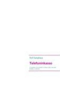 Cover: 9783837092226 | Telefoninkasso | Rolf Kamphaus | Taschenbuch | Paperback | Deutsch