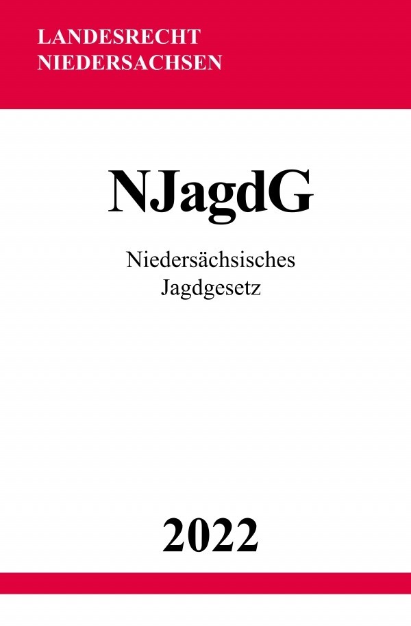 Cover: 9783754974681 | Niedersächsisches Jagdgesetz NJagdG 2022 | DE | Ronny Studier | Buch