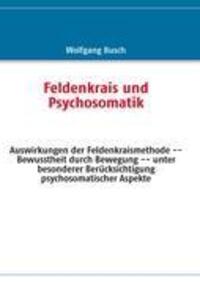 Cover: 9783842346062 | Feldenkrais und Psychosomatik | Wolfgang Busch | Taschenbuch