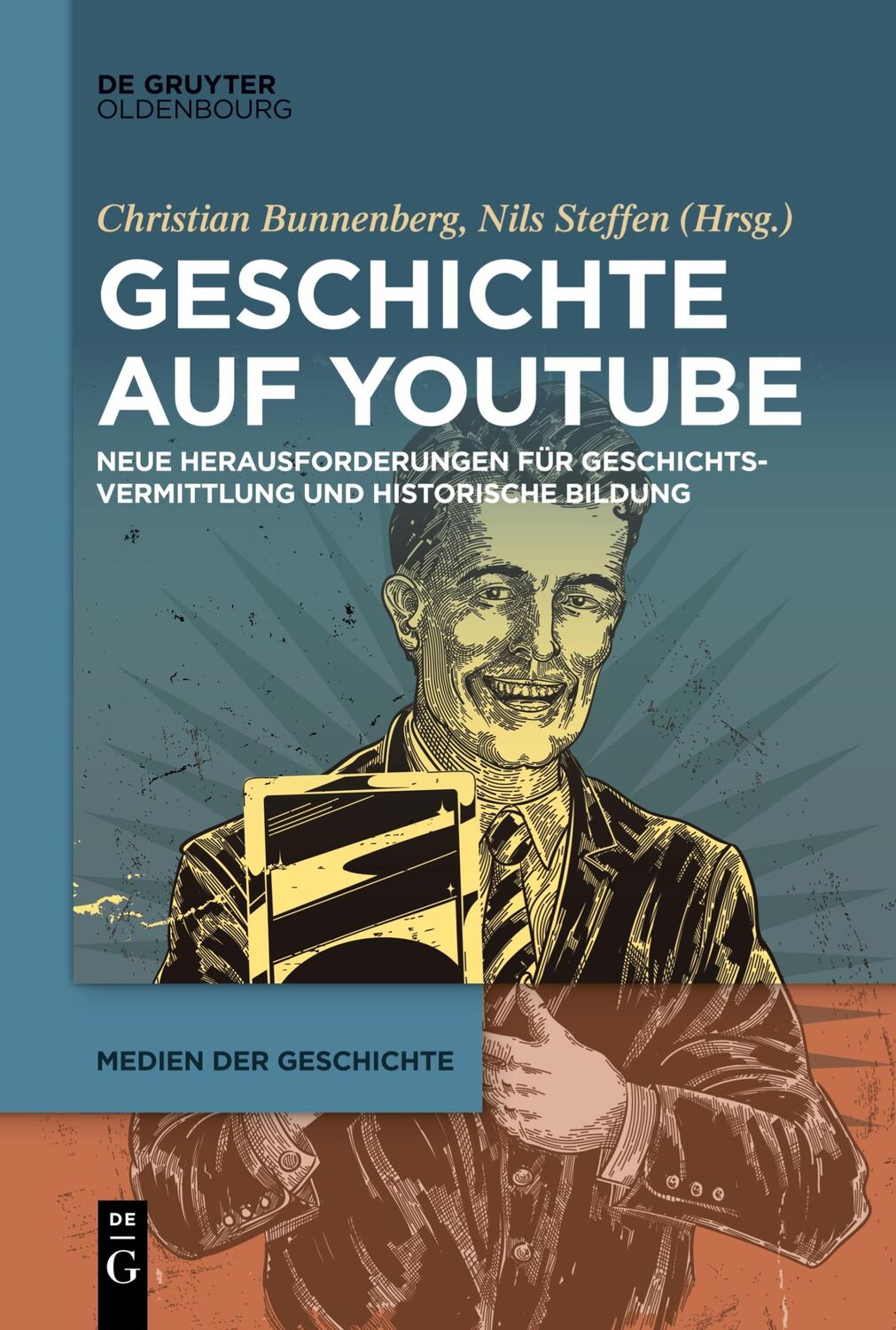 Cover: 9783110762983 | Geschichte auf YouTube | Nils Steffen (u. a.) | Taschenbuch | ISSN