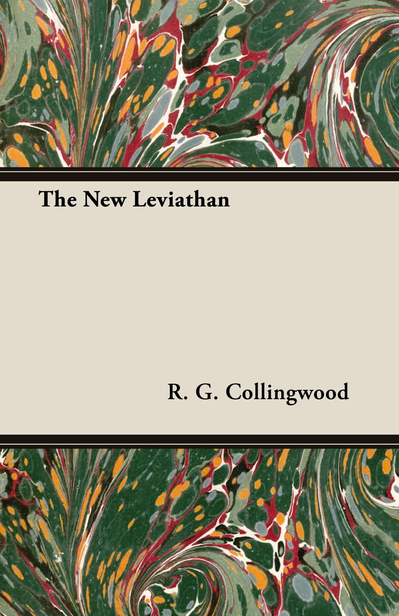 Cover: 9781473302693 | The New Leviathan | R. G. Collingwood | Taschenbuch | Englisch | 2013