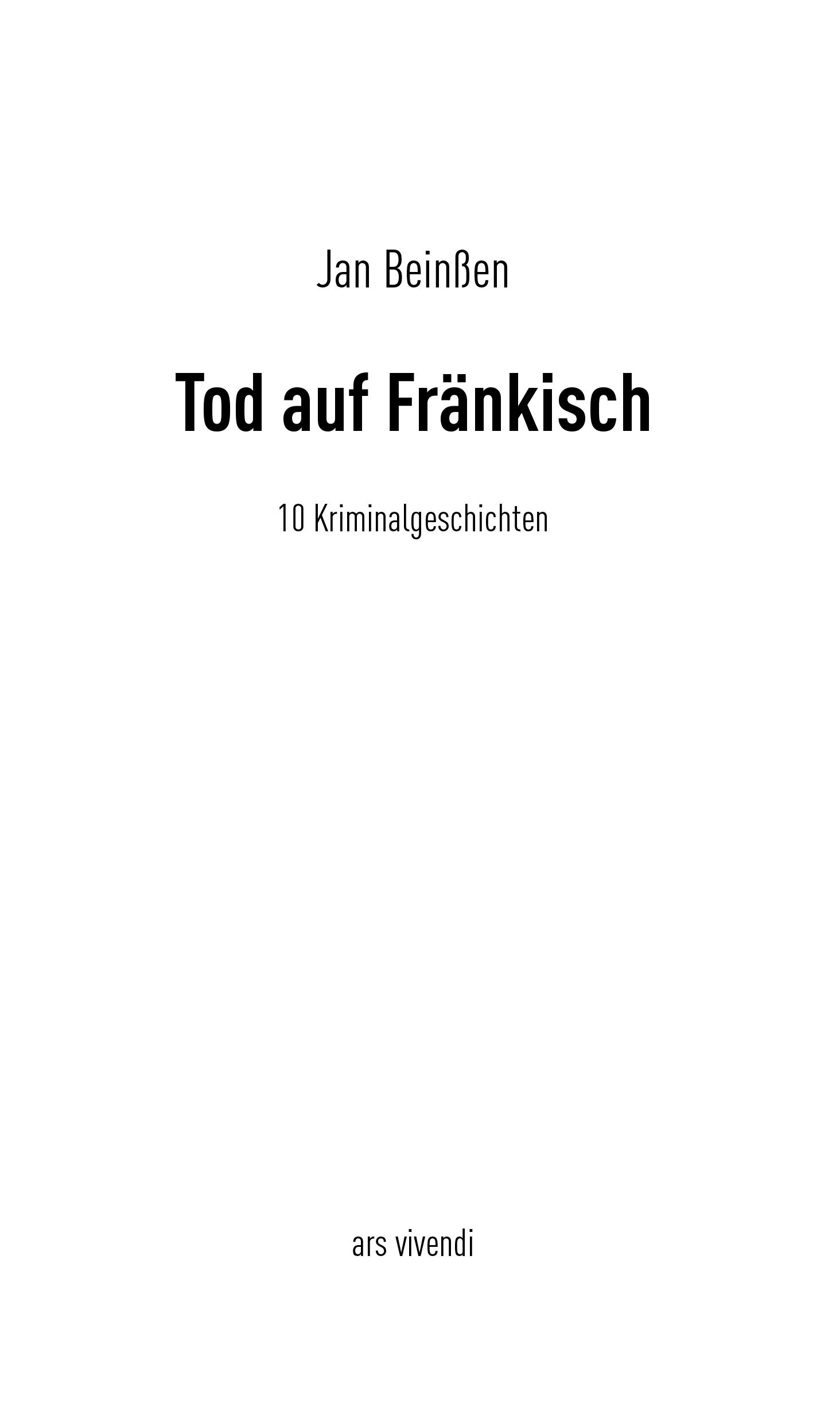 Bild: 9783869137261 | Tod auf Fränkisch | 10 Kriminalgeschichten | Jan Beinßen | Buch | 2017