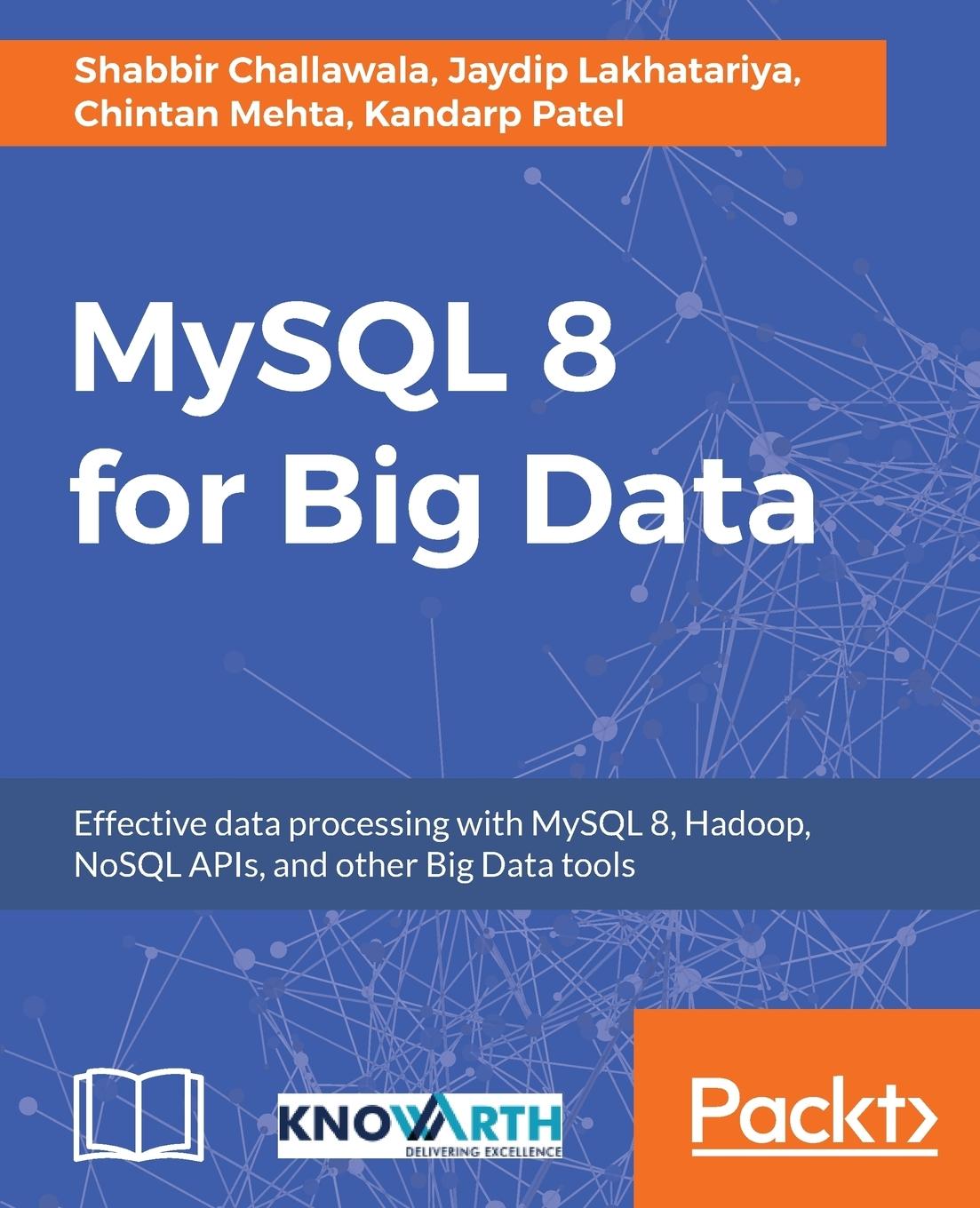 Cover: 9781788397186 | MySQL 8 for Big Data | Chintan Mehta (u. a.) | Taschenbuch | Englisch