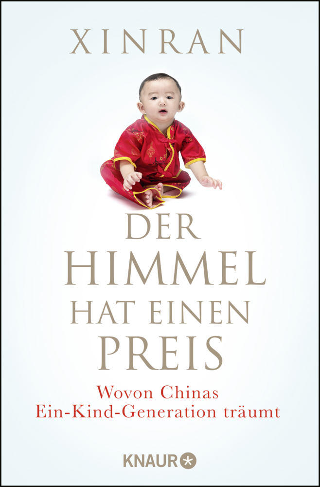 Cover: 9783426789575 | Der Himmel hat einen Preis | Wovon Chinas Ein-Kind-Generation träumt