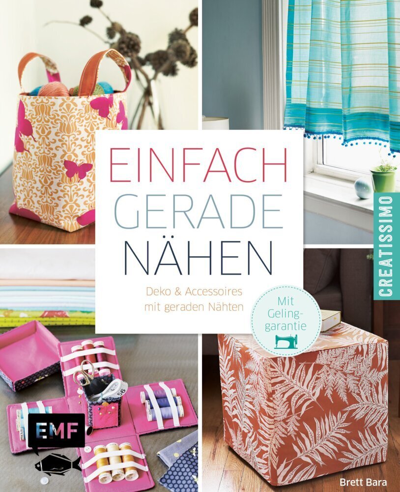 Cover: 9783863555566 | Einfach gerade nähen - Deko und Accessoires mit geraden Nähten | Bara