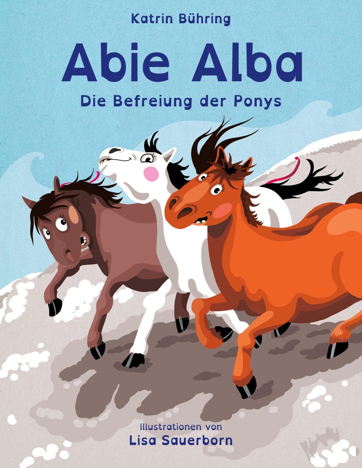 Cover: 9783769312829 | Abie Alba - Die Befreiung der Ponys | Kinderbuch in Reimen | Bühring