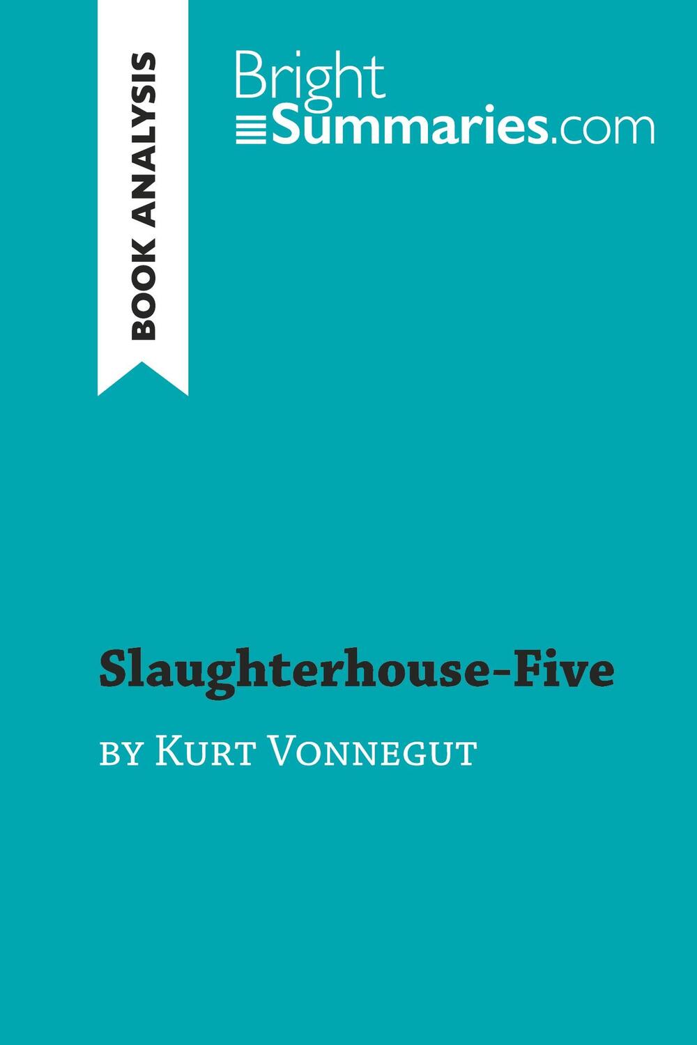 Cover: 9782808013215 | Slaughterhouse-Five by Kurt Vonnegut (Book Analysis) | Summaries