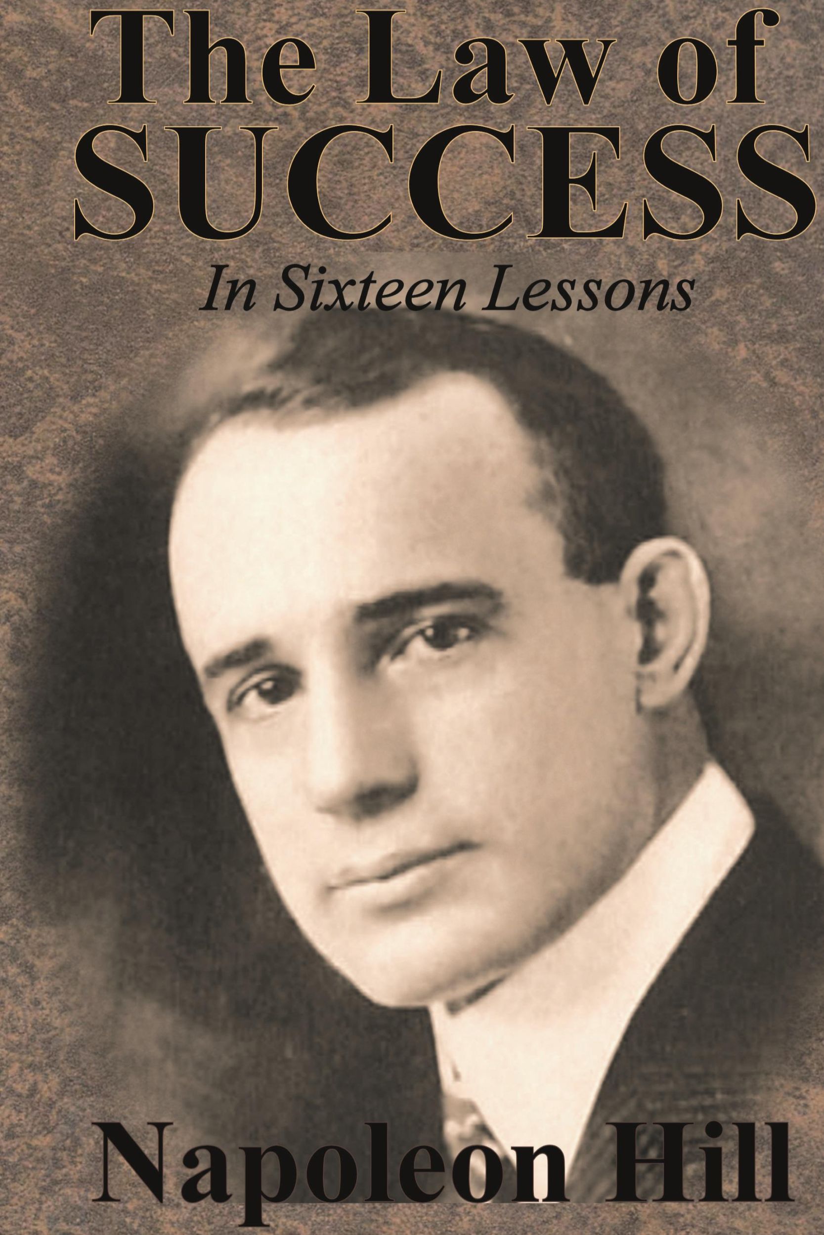 Cover: 9781640321052 | The Law of Success In Sixteen Lessons by Napoleon Hill | Napoleon Hill