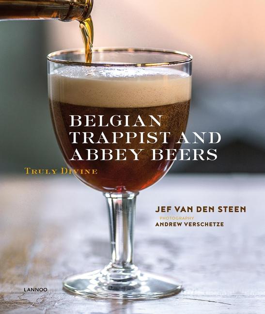 Cover: 9789401434553 | Belgian Trappist and Abbey Beers | Truly Divine | Jef van den Steen