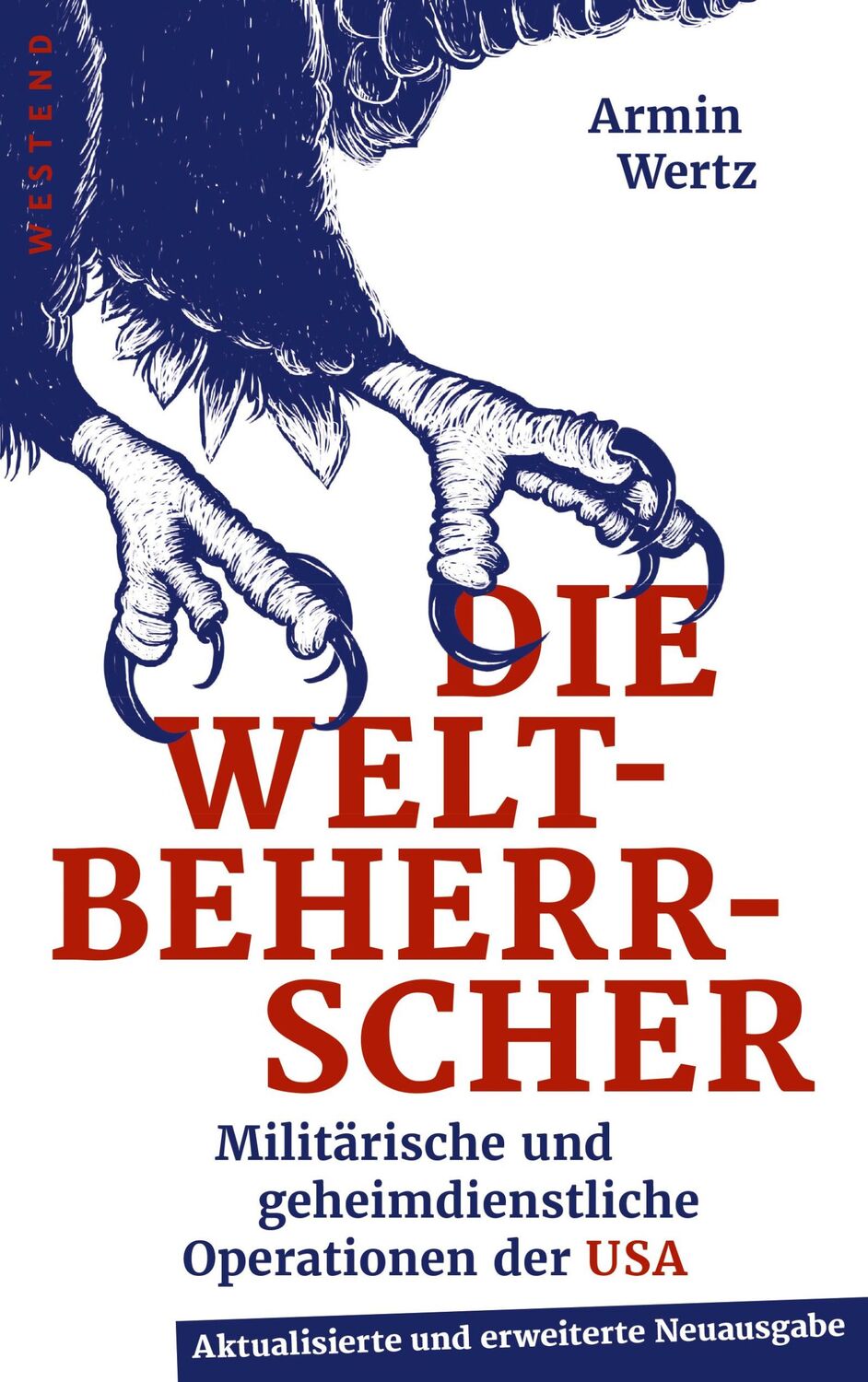 Cover: 9783864891694 | Die Weltbeherrscher | Armin Wertz | Taschenbuch | 432 S. | Deutsch