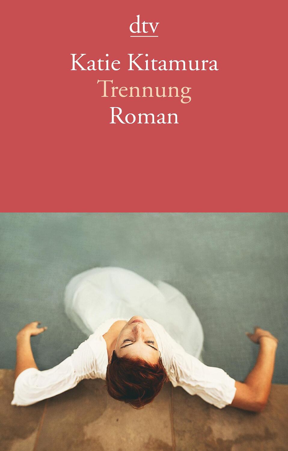 Cover: 9783423146920 | Trennung | Roman | Katie Kitamura | Taschenbuch | Deutsch | 2019