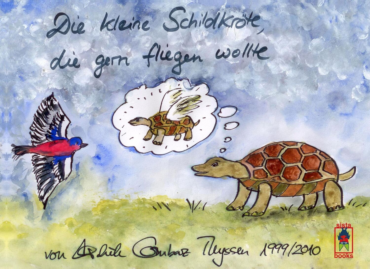 Cover: 9783907860168 | Die kleine Schildkröte, die gern fliegen wollte | Thyssen | Buch