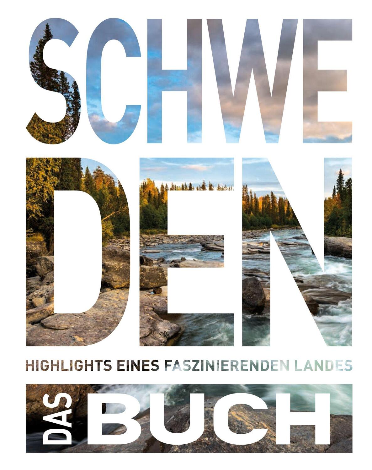 Cover: 9783969650417 | KUNTH Schweden. Das Buch | Highlights eines faszinierenden Landes