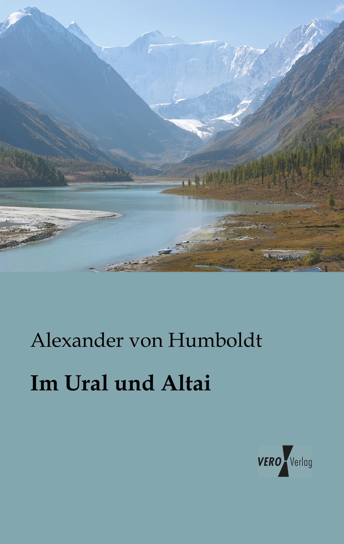 Cover: 9783956100260 | Im Ural und Altai | Alexander Von Humboldt | Taschenbuch | Paperback