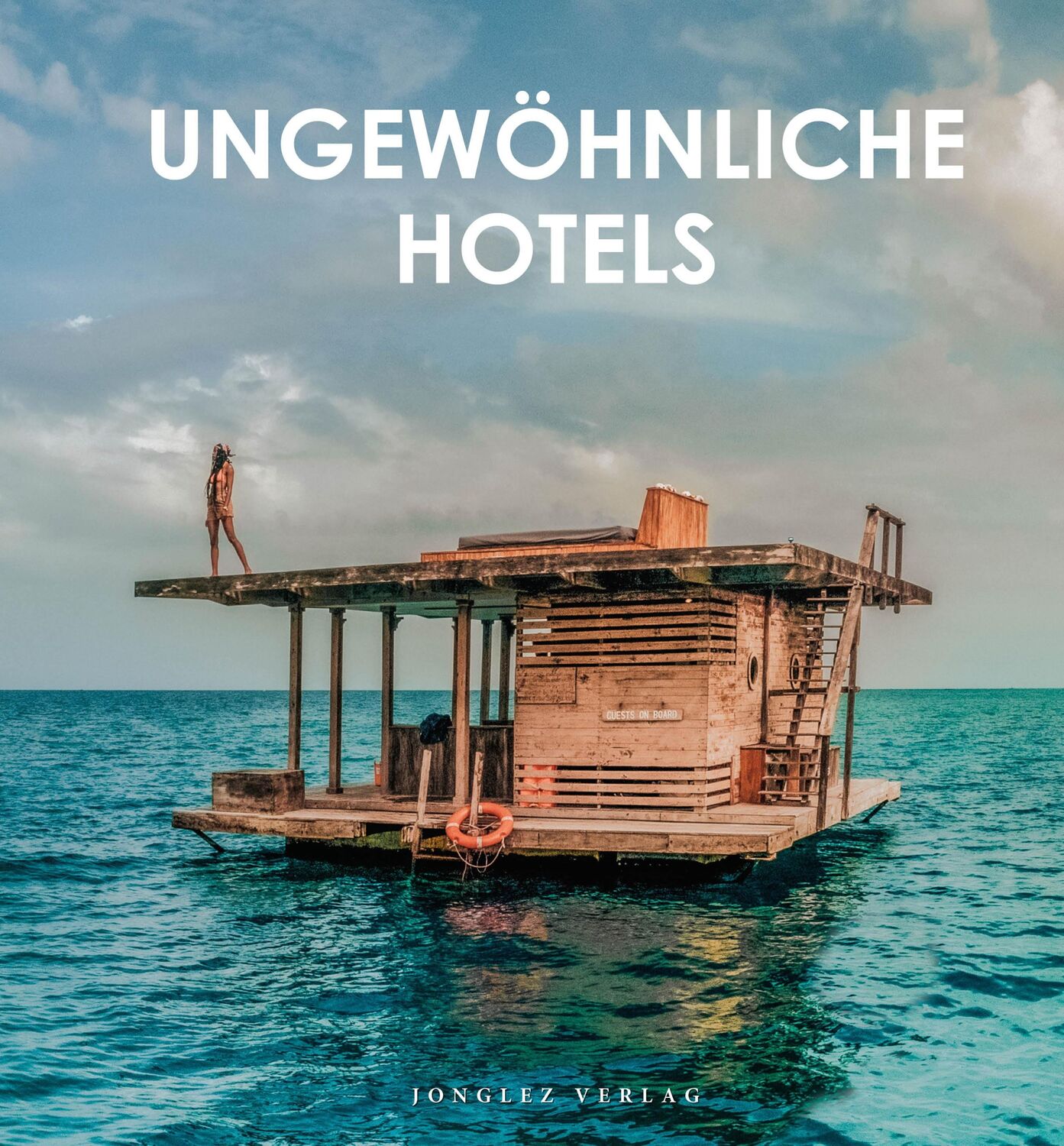 Cover: 9782361955939 | Ungewöhnliche Hotels der Welt | Kollektiv | Buch | 192 S. | Deutsch