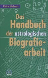 Cover: 9783925100857 | Das Handbuch der astrologischen Biografiearbeit | Petra Niehaus | Buch