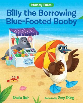 Cover: 9780807510391 | Billy the Borrowing Blue-Footed Booby | Sheila Bair | Taschenbuch