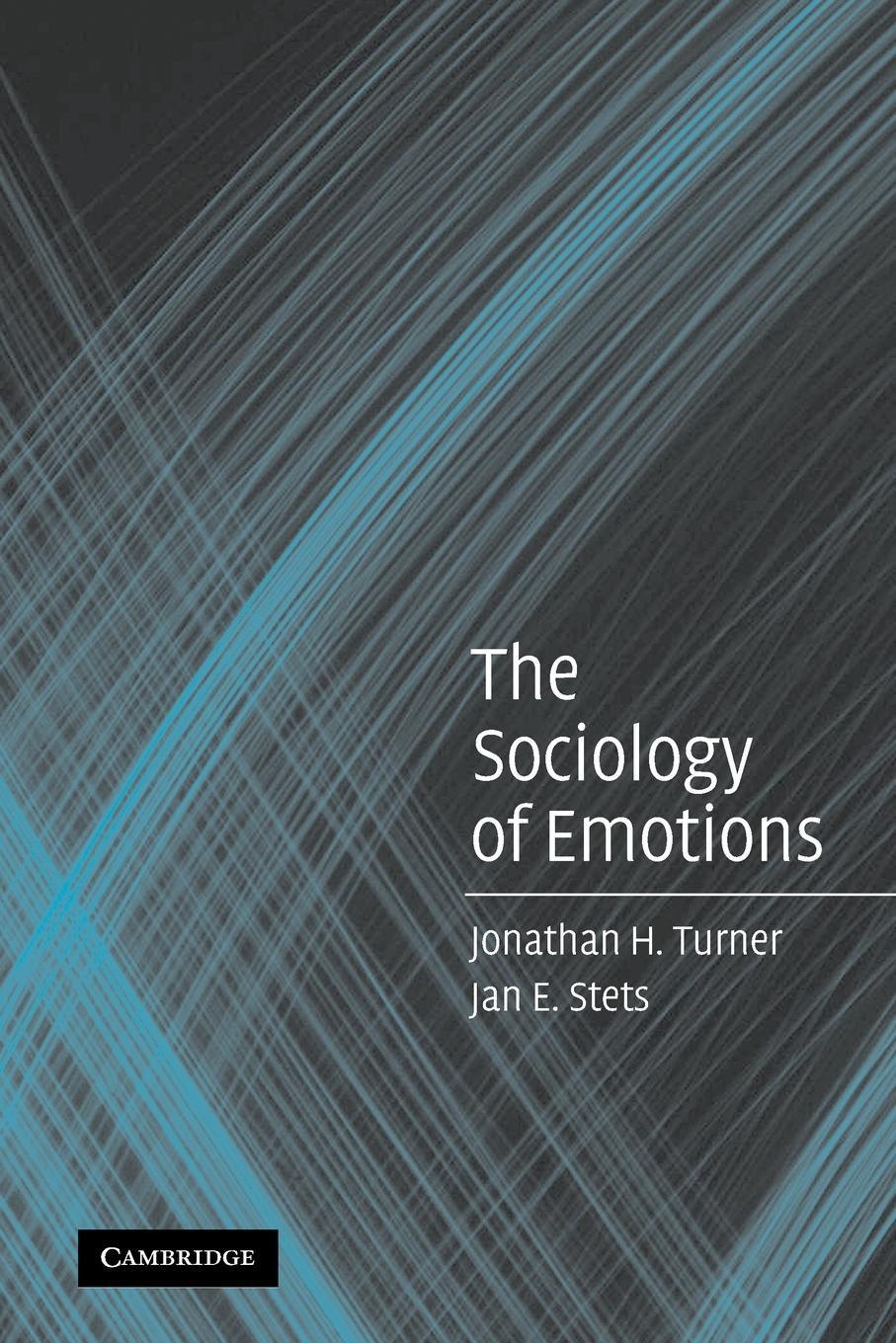 Cover: 9780521612227 | The Sociology of Emotions | Jonathan H. Turner (u. a.) | Taschenbuch