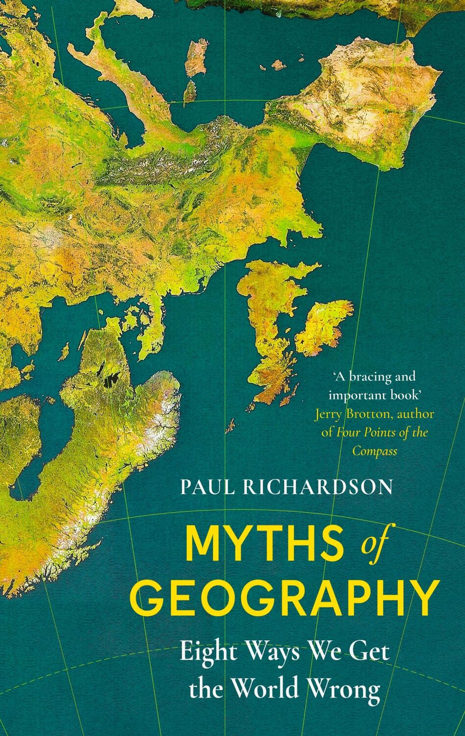 Cover: 9780349136325 | Myths of Geography | Eight Ways We Get the World Wrong | Richardson