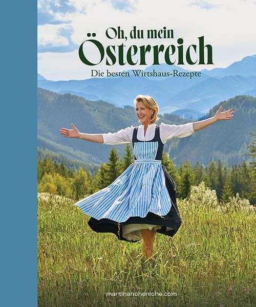 Cover: 9783951997063 | Oh, du mein Österreich | Die besten Wirtshaus-Rezepte | Hohenlohe