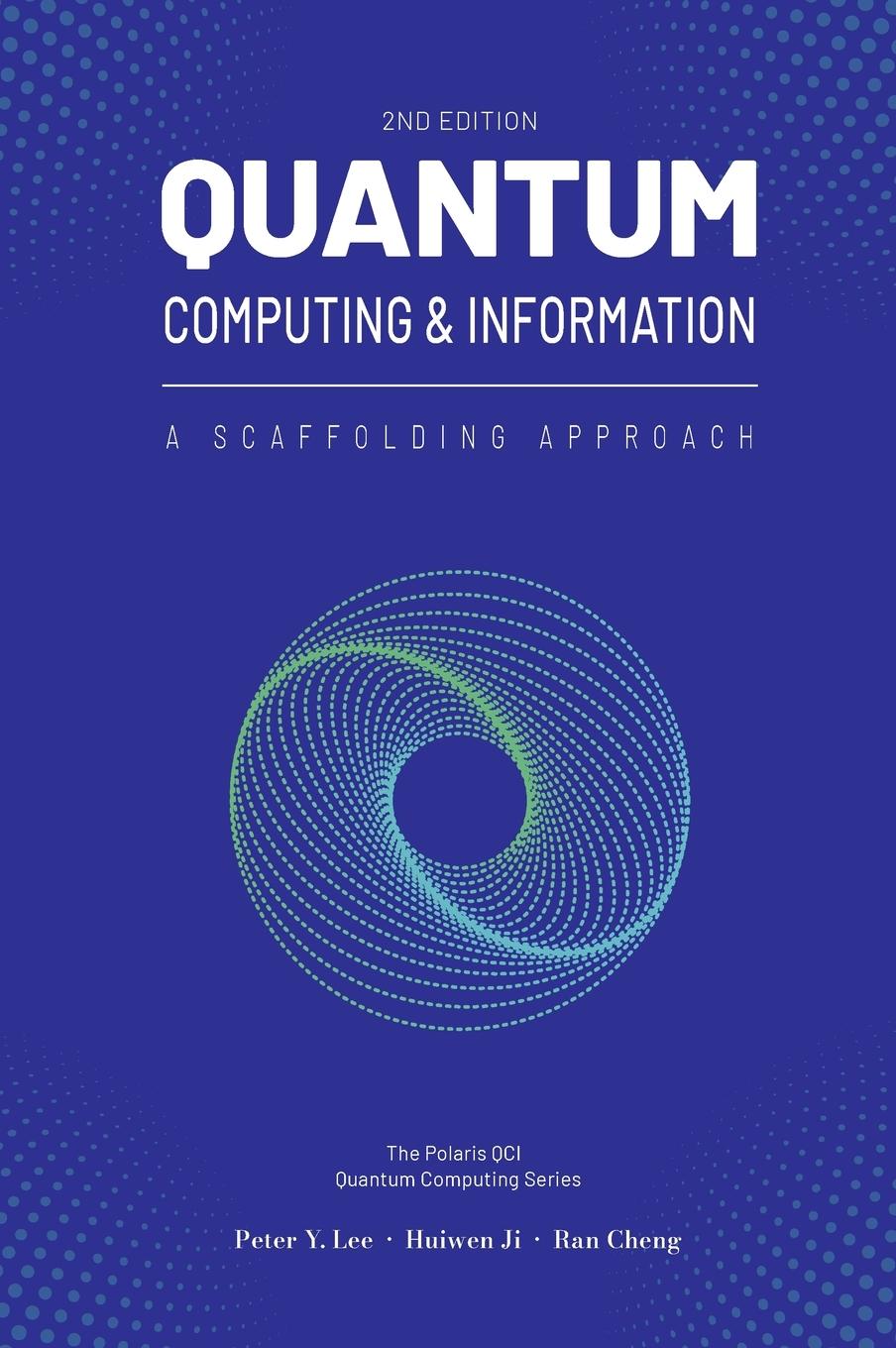 Cover: 9781961880078 | Quantum Computing and Information | A Scaffolding Approach (2e) | Buch