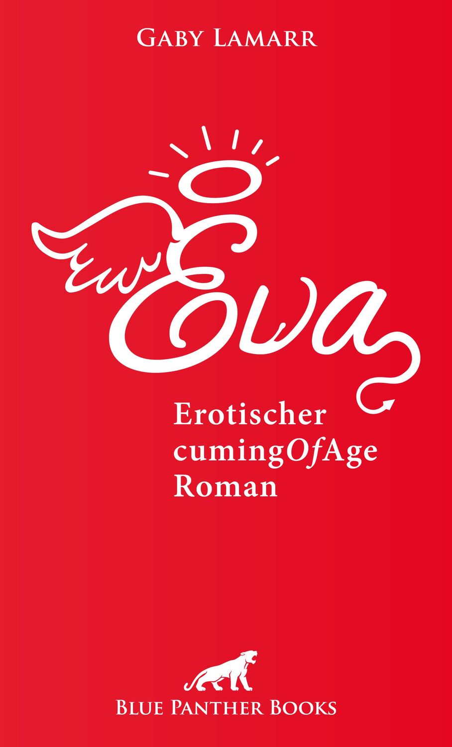 Cover: 9783862778058 | Eva Erotischer CumingOfAge Roman | Gaby Lamarr | Taschenbuch | Deutsch